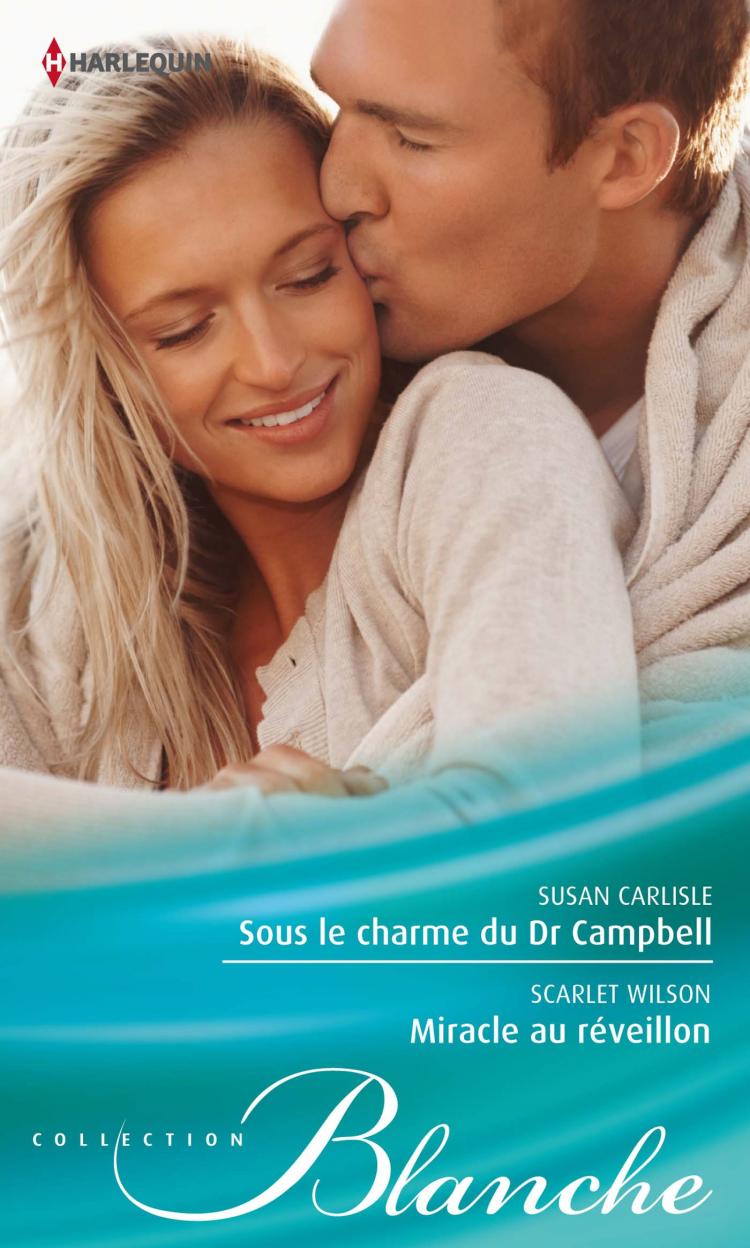 Sous le charme du Dr Campbell / Miracle au réveillon