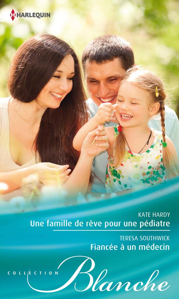 Une famille de rêve pour une pédiatre / Fiancée à un médecin