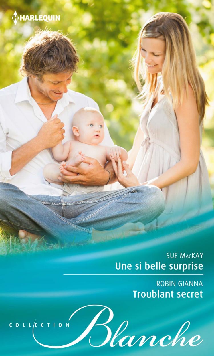 Une si belle surprise / Troublant secret