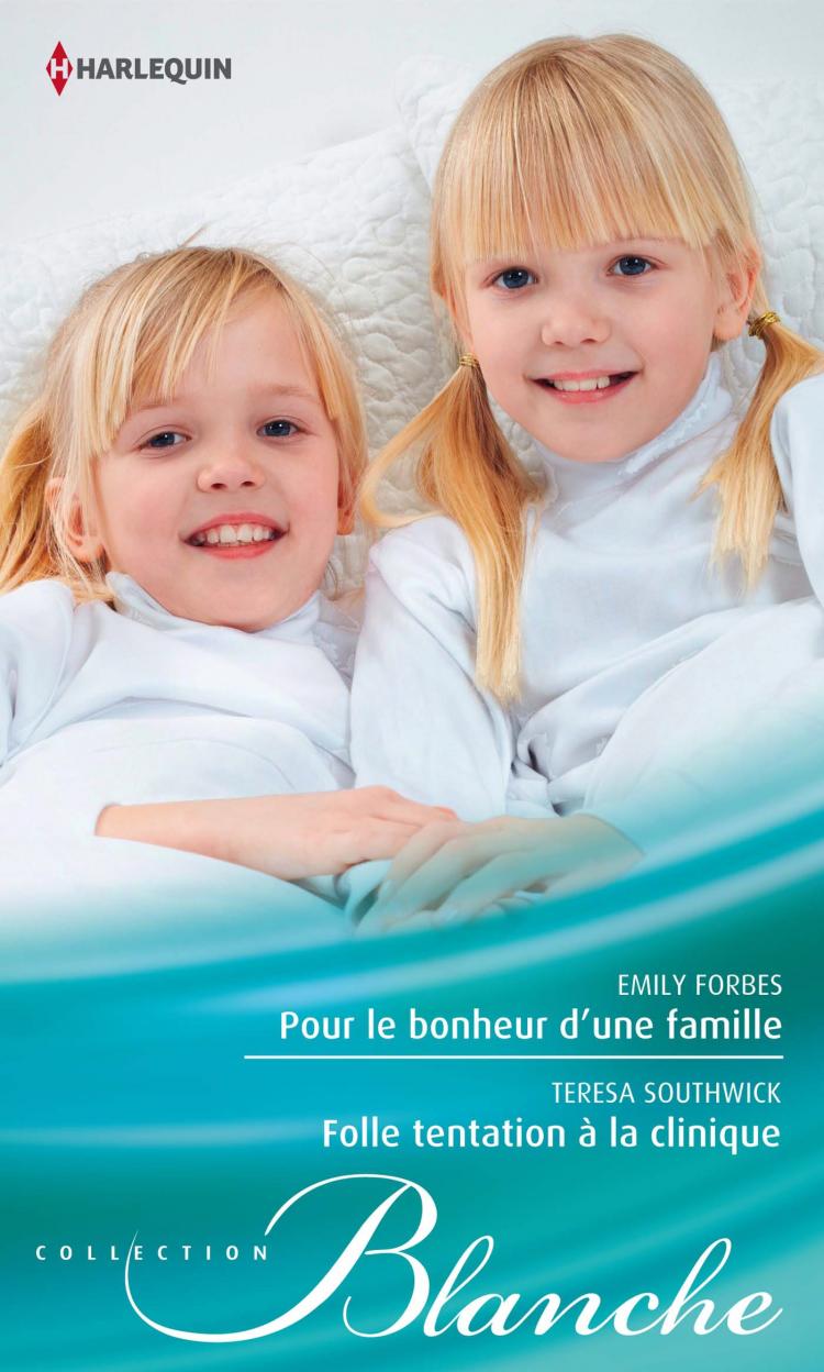 Pour le bonheur d'une famille / Folle tentation à la clinique