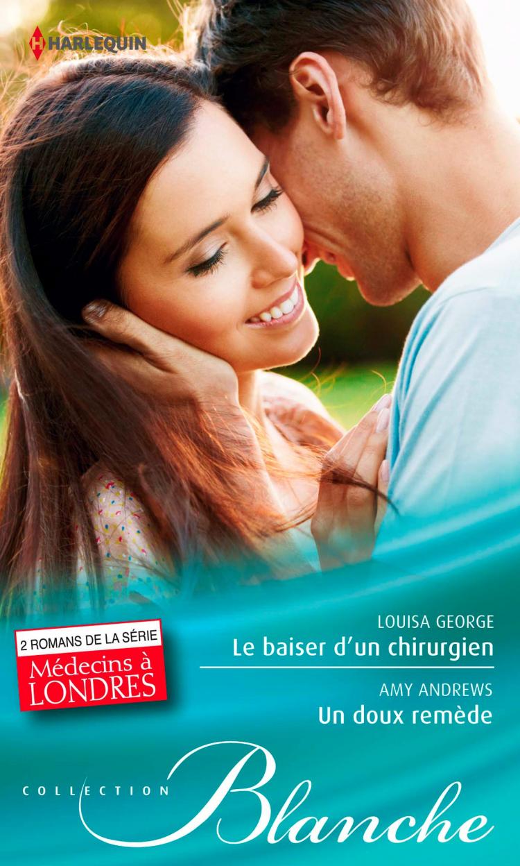 Le baiser d'un chirurgien / Un doux remède
