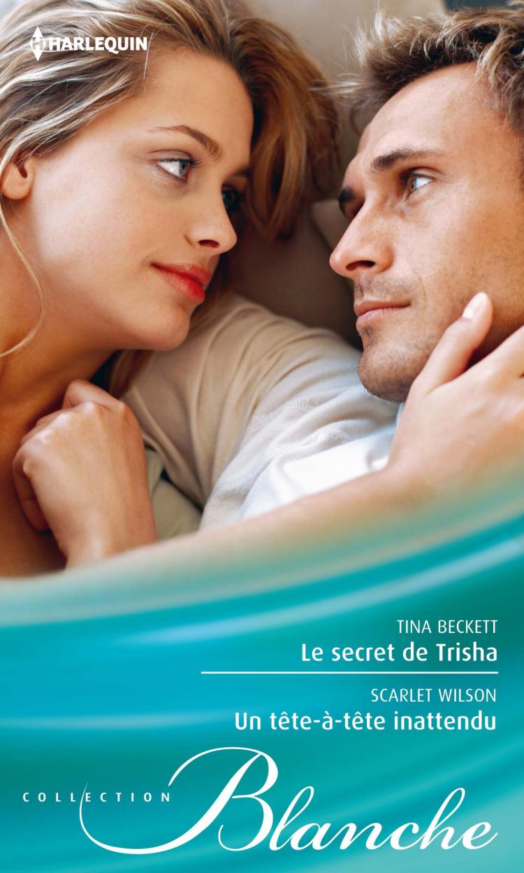 Le secret de Trisha / Un tête-à-tête inattendu
