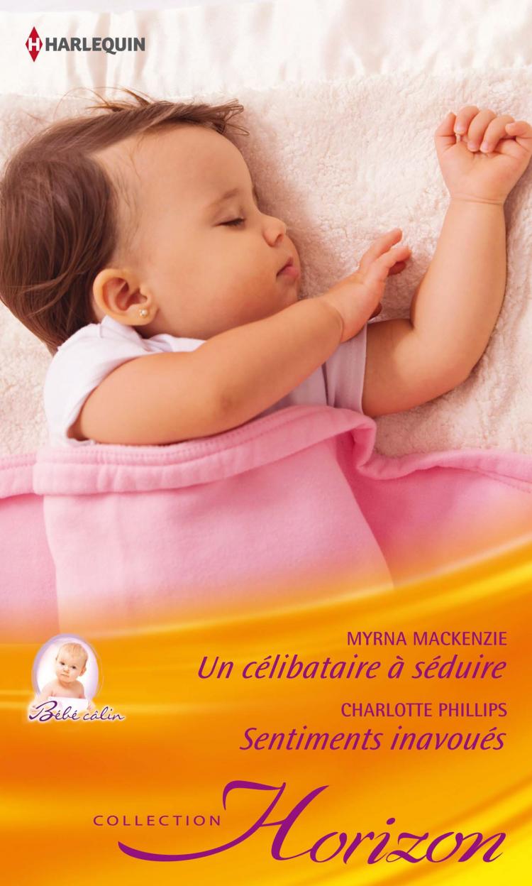 Un célibataire à séduire / Sentiments inavoués