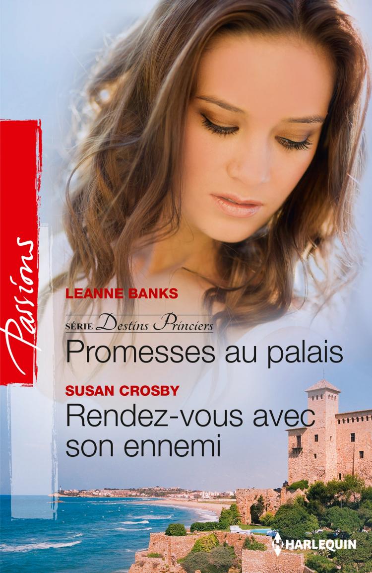 Promesses au palais / Rendez-vous avec son ennemi
