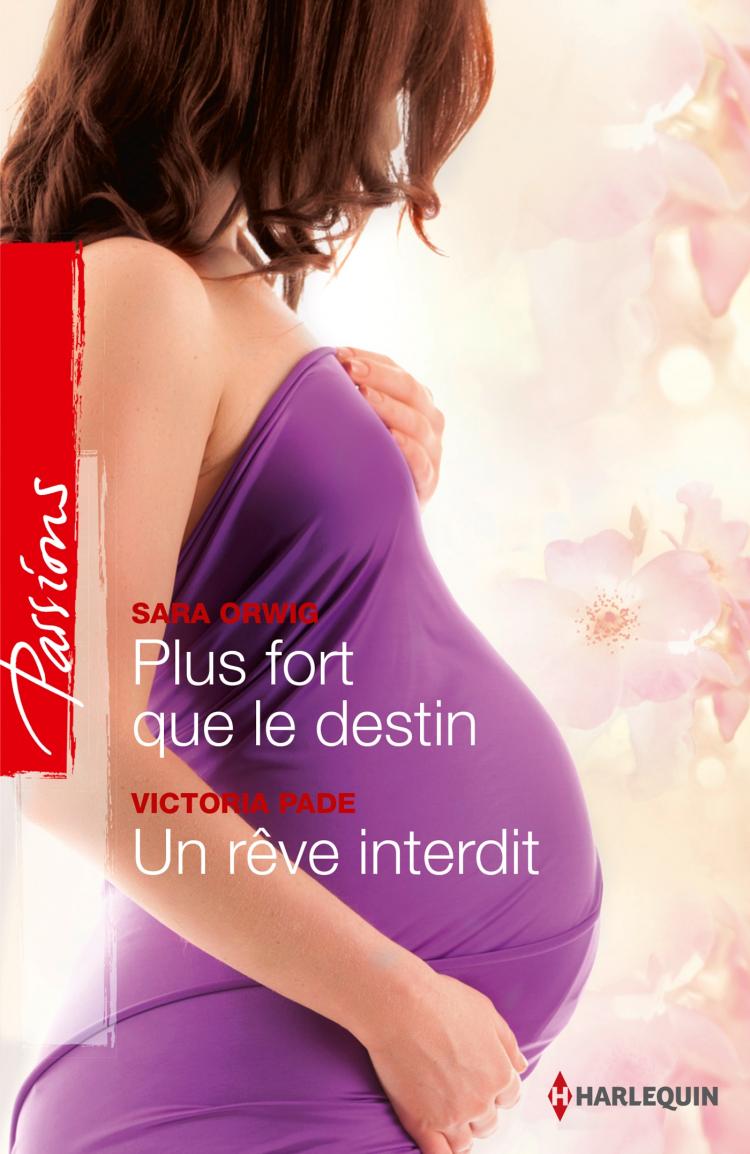Plus fort que le destin / Un rêve interdit