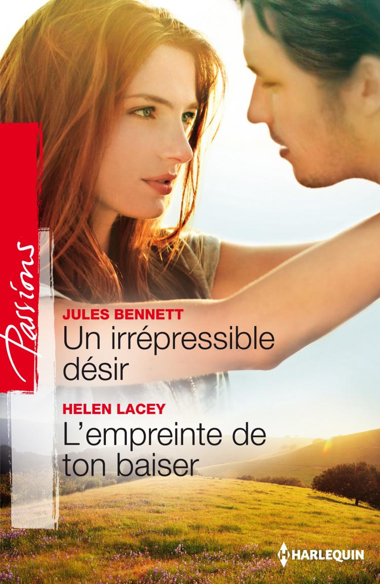 Un irrépressible désir / L'empreinte de ton baiser