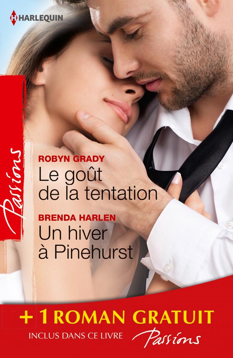 Le goût de la tentation / Un hiver à Pinehurst + 1 roman GRATUIT