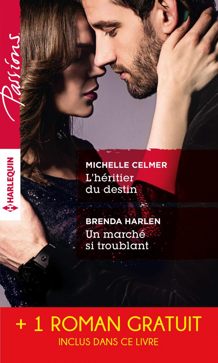 L'héritier du destin / Un marché si troublant + 1 roman GRATUIT
