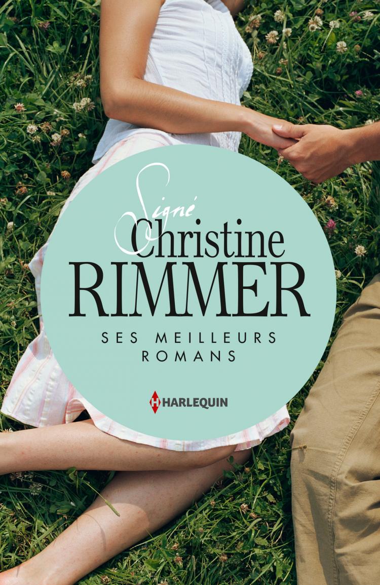 Christine Rimmer - Ses meilleurs romans