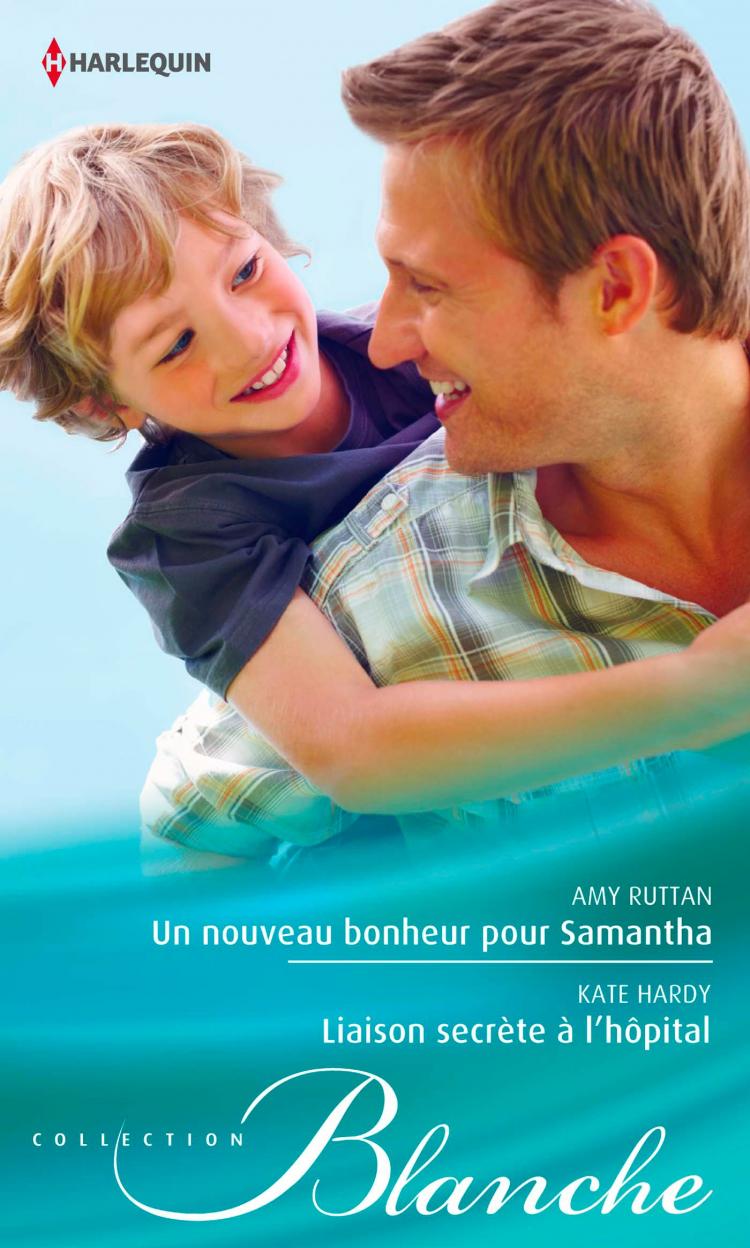 Un nouveau bonheur pour Samantha / Liaison secrète à l'hôpital