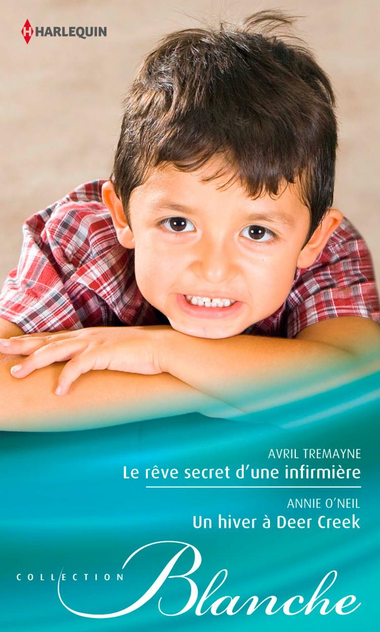 Le rêve secret d'une infirmière / Un hiver à Deer Creek