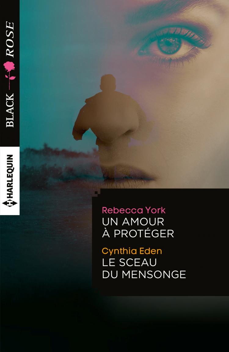 Un amour à protéger / Le sceau du mensonge