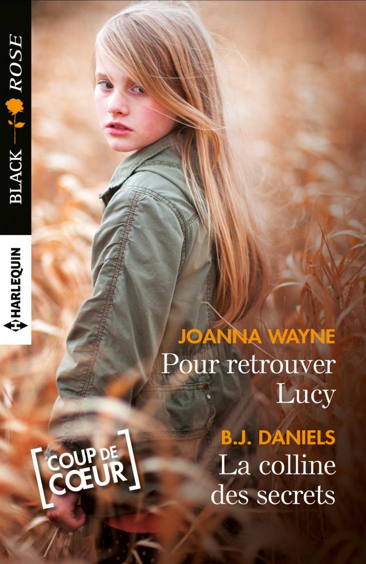 Pour retrouver Lucy / La colline des secrets