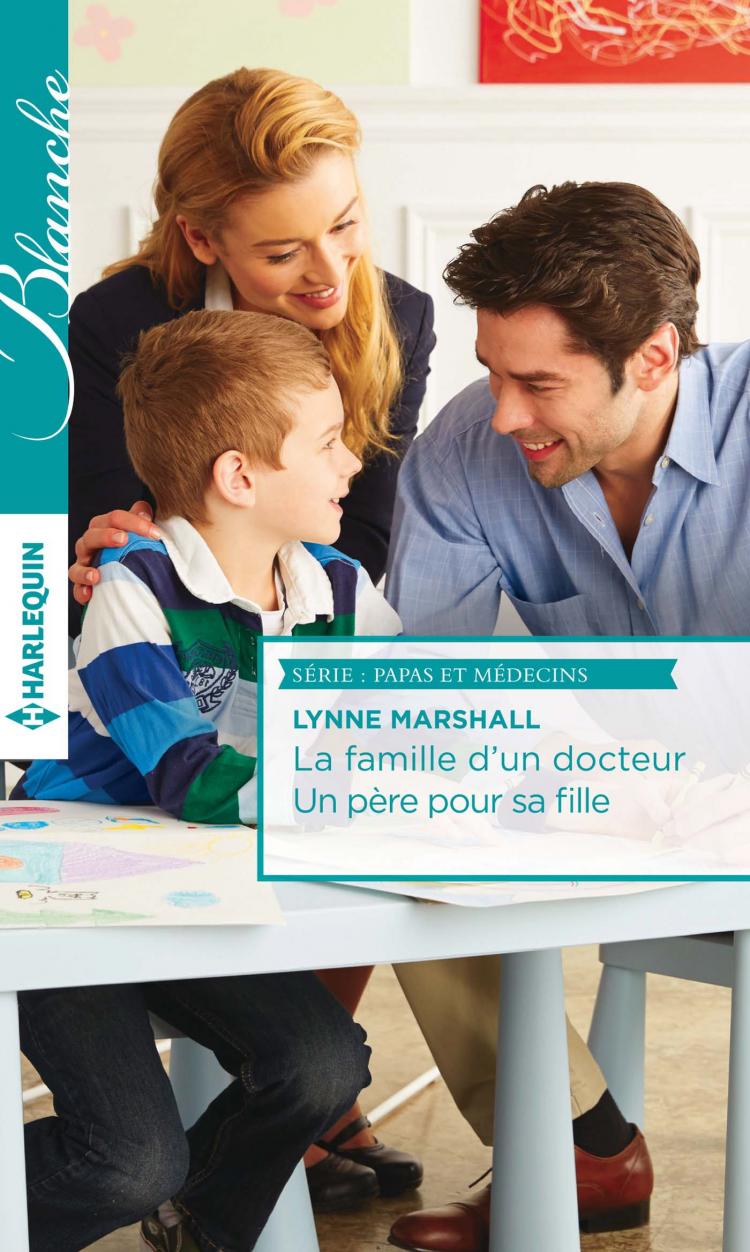 La famille d'un docteur / Un père pour sa fille