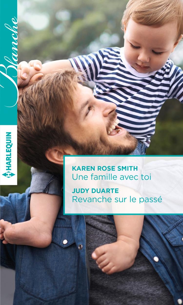 Une famille avec toi / Revanche sur le passé