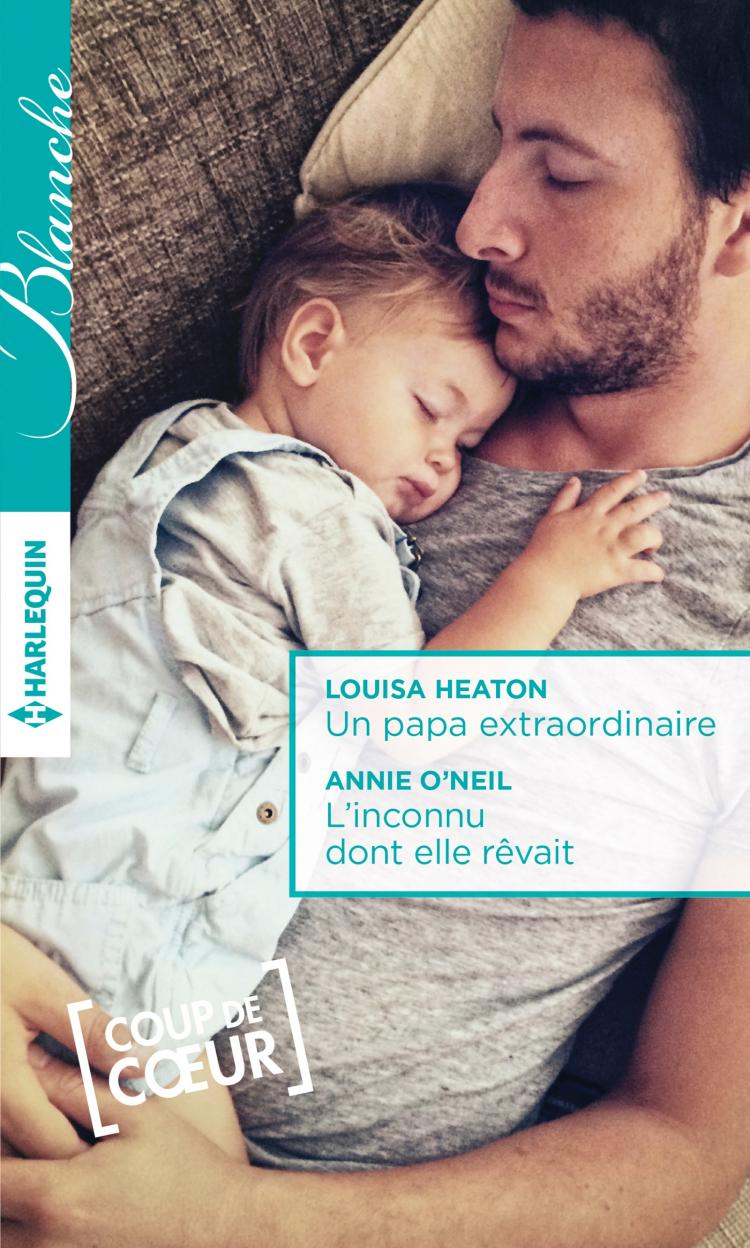 Un papa extraordinaire / L'inconnu dont elle rêvait