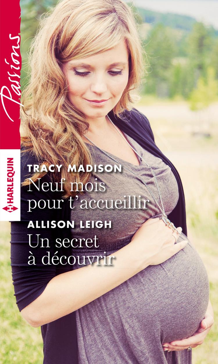 Neuf mois pour t'accueillir / Un secret à découvrir