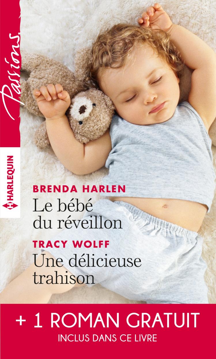 Le bébé du réveillon / Une délicieuse trahison + 1 roman Gratuit