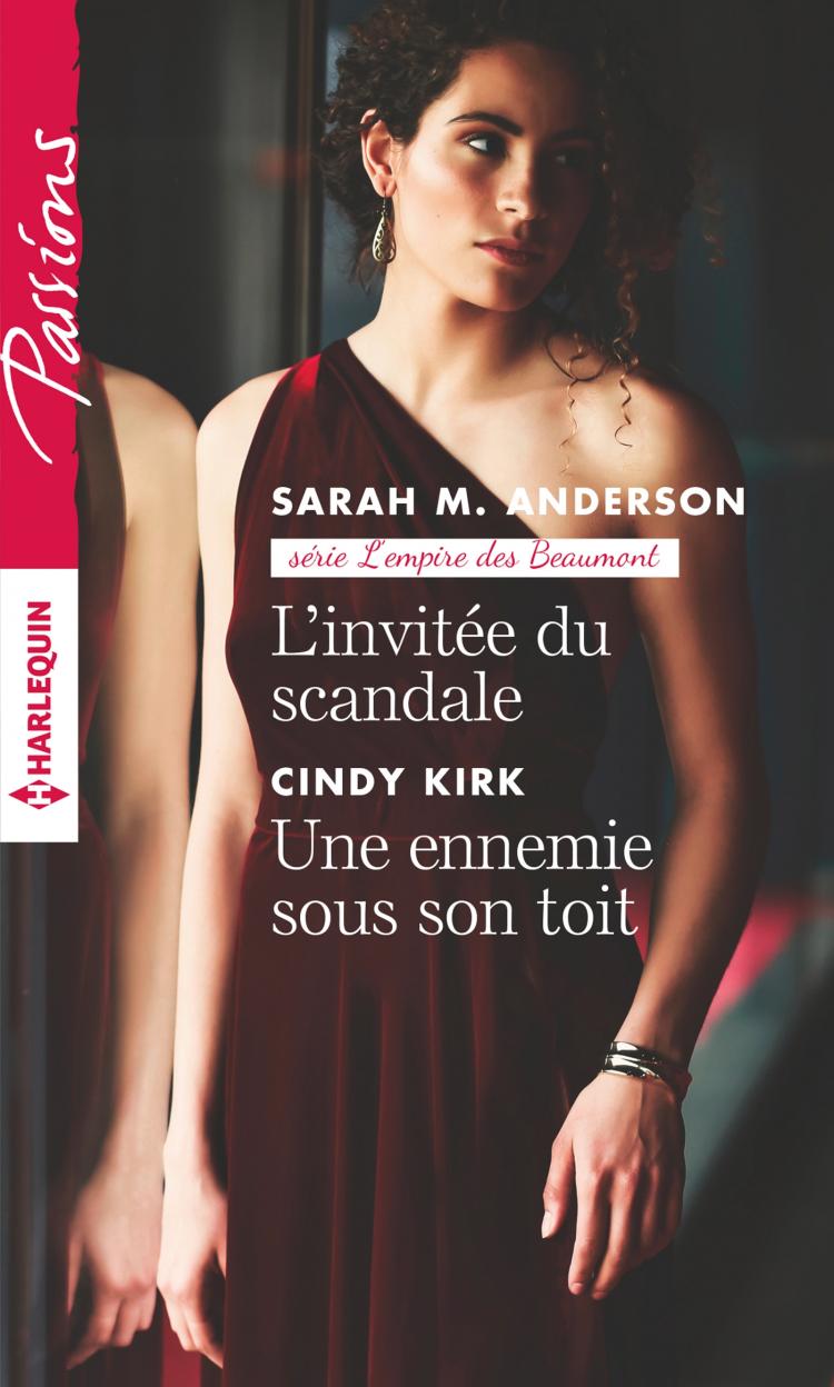 L'invitée du scandale / Une ennemie sous son toit