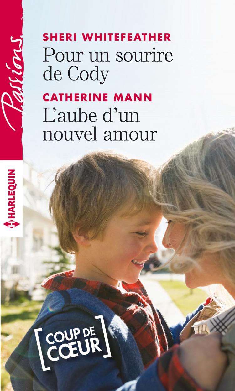 Pour un sourire de Cody / L'aube d'un nouvel amour