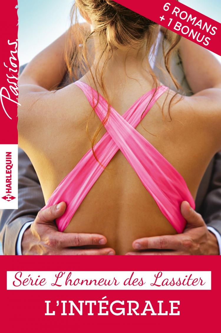 Intégrale Passions ''L'honneur des Lassiter''