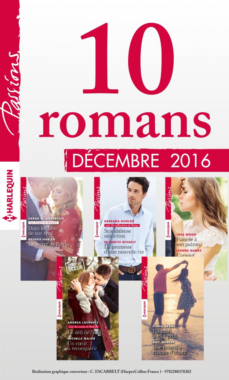 Pack mensuel Passions : 10 romans (décembre 2016)
