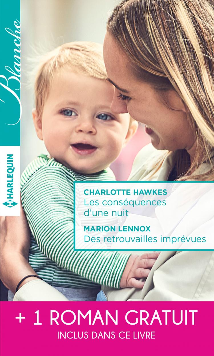 Les conséquences d'une nuit / Des retrouvailles imprévues + 1 roman GRATUIT