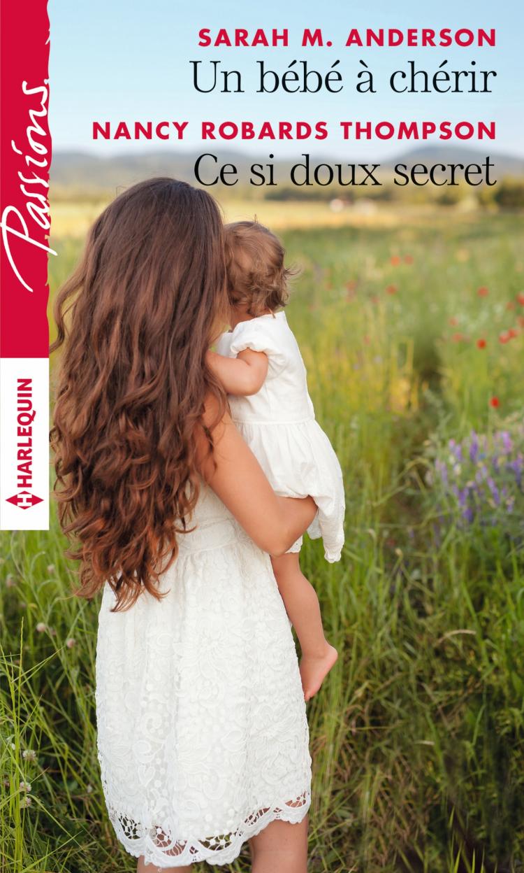 Un bébé à chérir / Ce si doux secret