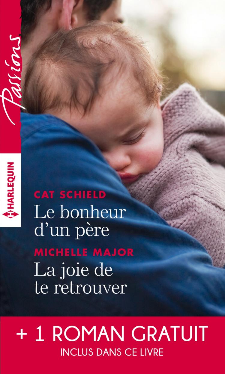 Le bonheur d'un père / La joie de te retrouver + 1 roman GRATUIT