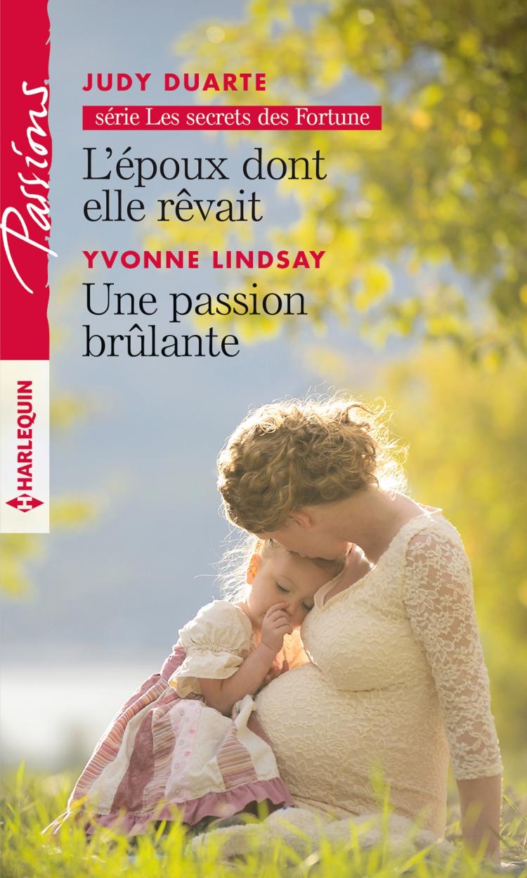 L'époux dont elle rêvait / Une passion brûlante