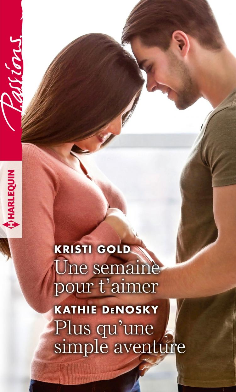 Une semaine pour t'aimer / Plus qu'une simple aventure