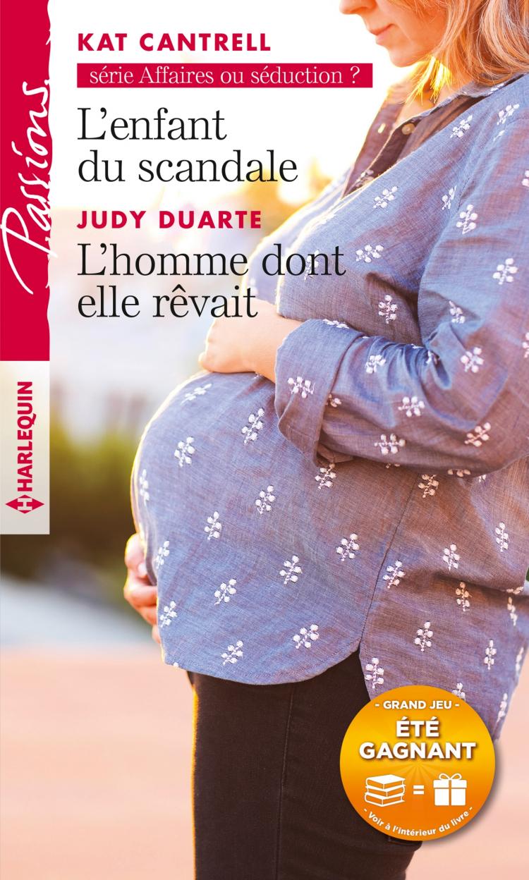 L'enfant du scandale / L'homme dont elle rêvait