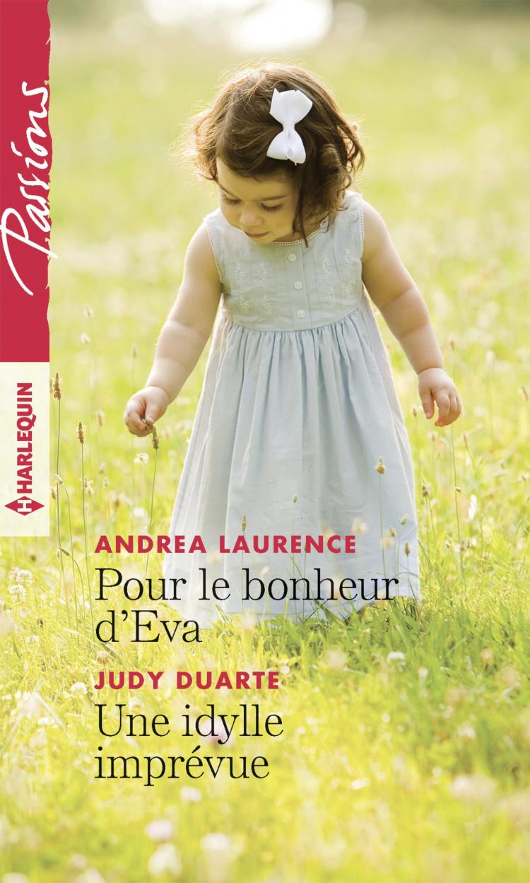 Pour le bonheur d'Eva / Une idylle imprévue
