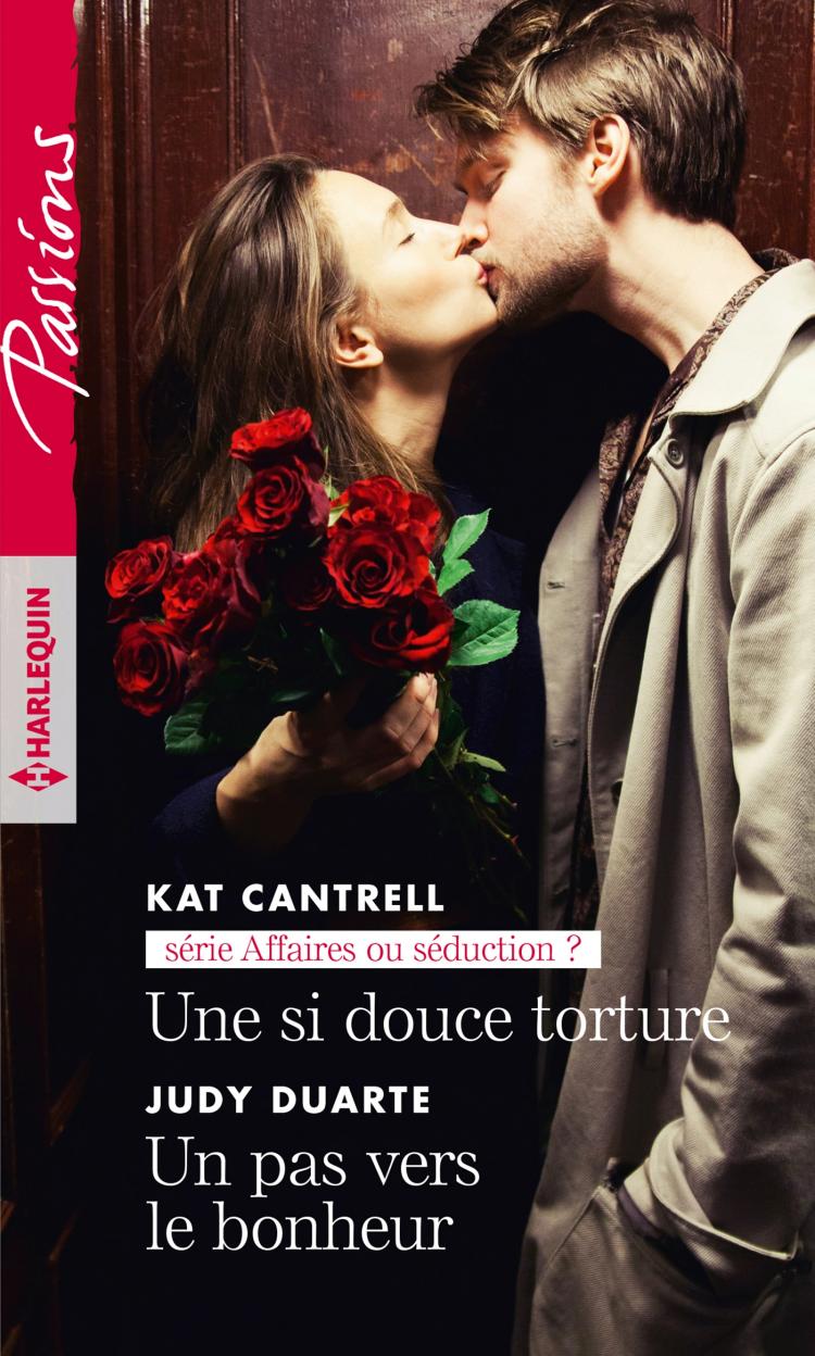Une si douce torture / Un pas vers le bonheur