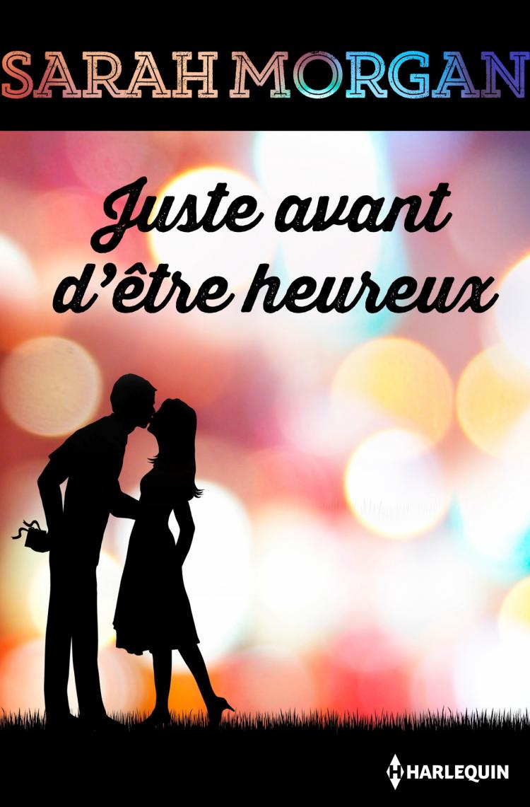 Juste avant d’être heureux