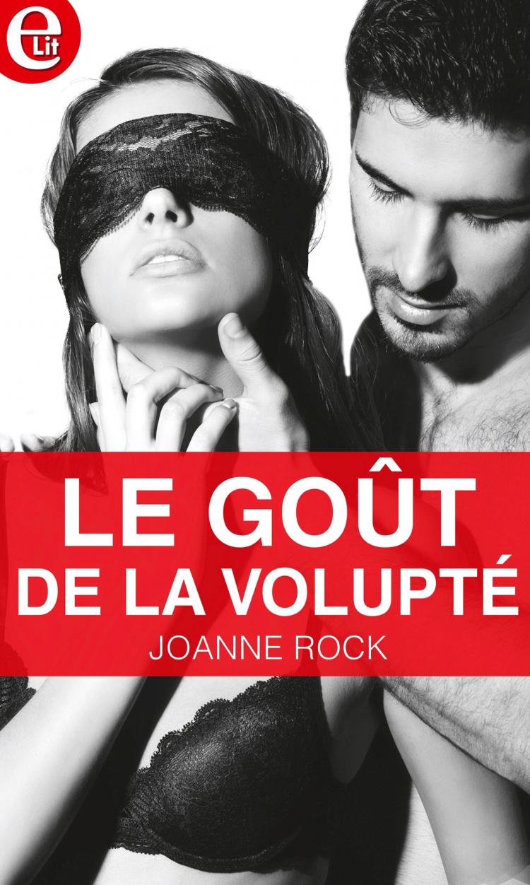Le goût de la volupté