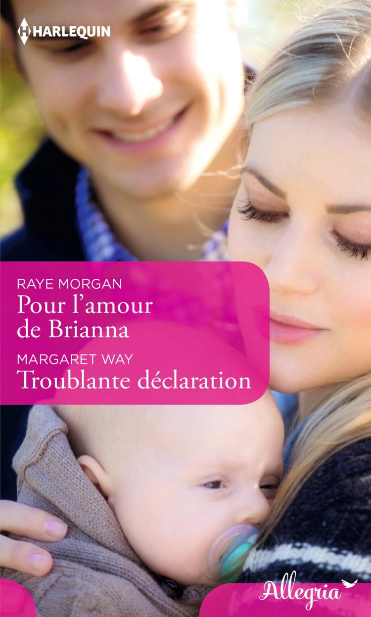 Pour l'amour de Brianna / Troublante déclaration