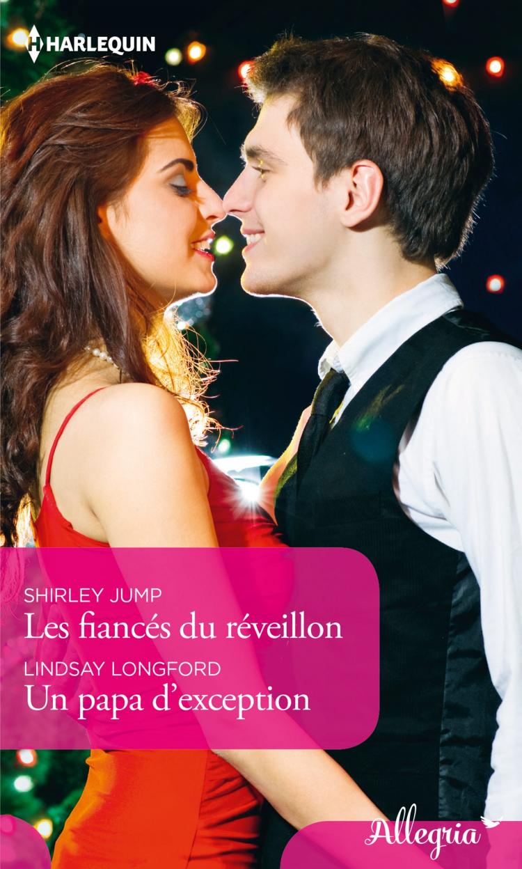 Les fiancés du réveillon / Un papa d'exception