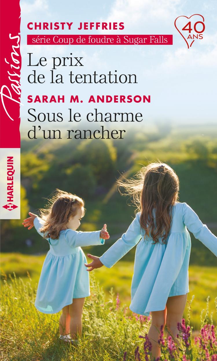 Le prix de la tentation / Sous le charme d'un rancher