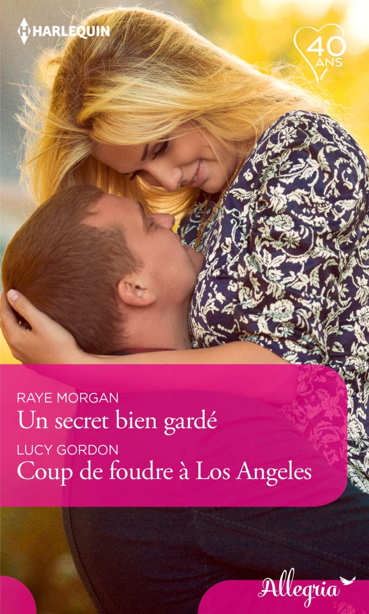 Un secret bien gardé / Coup de foudre à Los Angeles