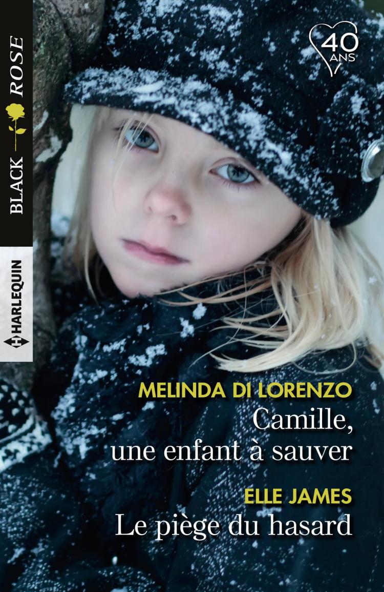 Camille, une enfant à sauver / Le piège du hasard