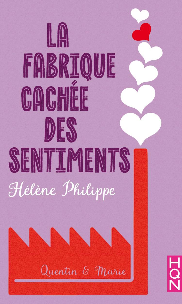 La Fabrique cachée des sentiments 5 - Quentin et Marie