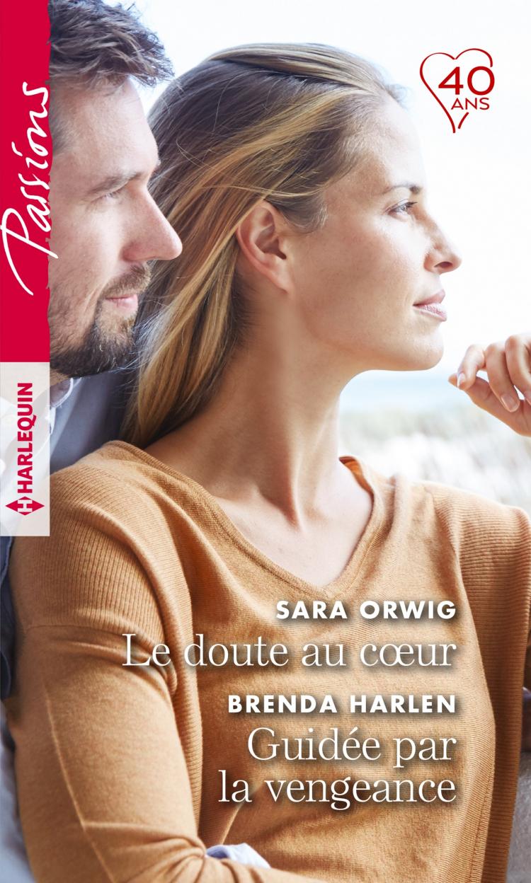 Le doute au coeur / Guidée par la vengeance