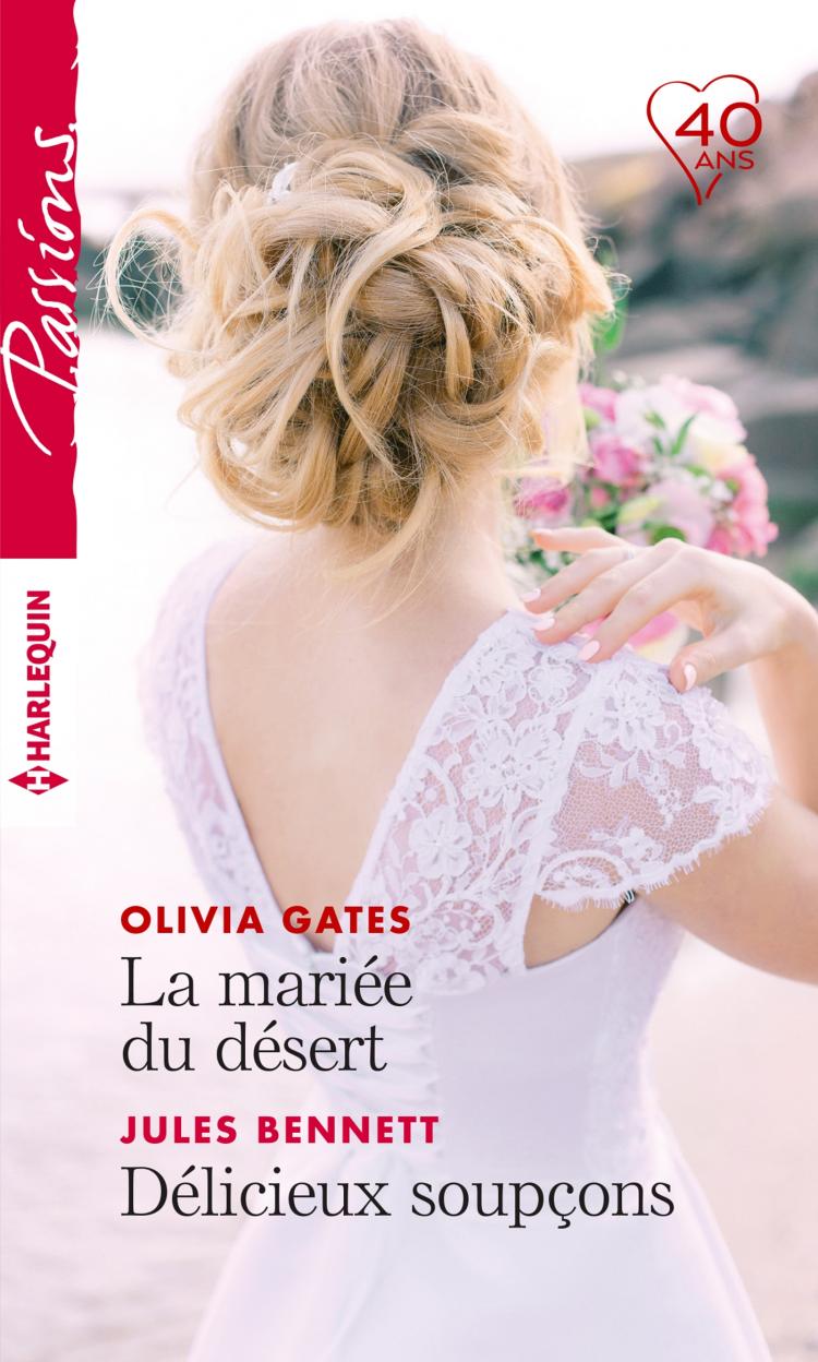 La mariée du désert / Délicieux soupçons