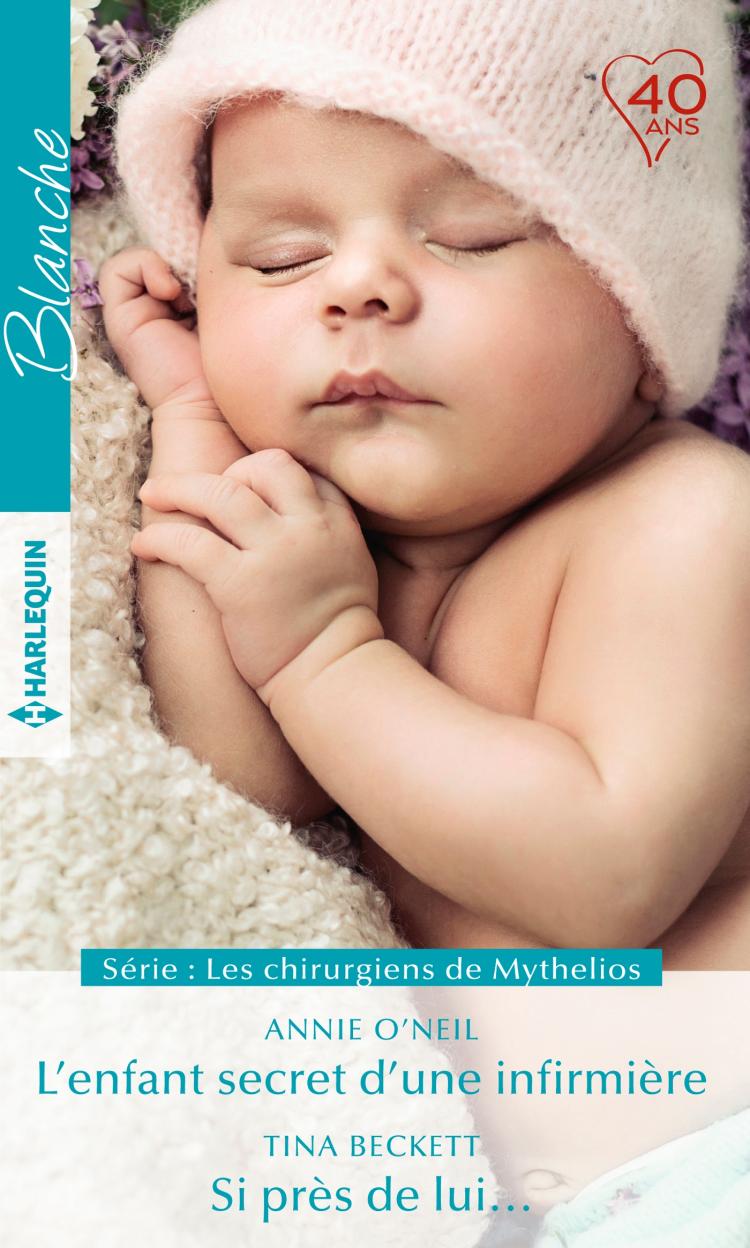 L'enfant secret d'une infirmière / Si près de lui