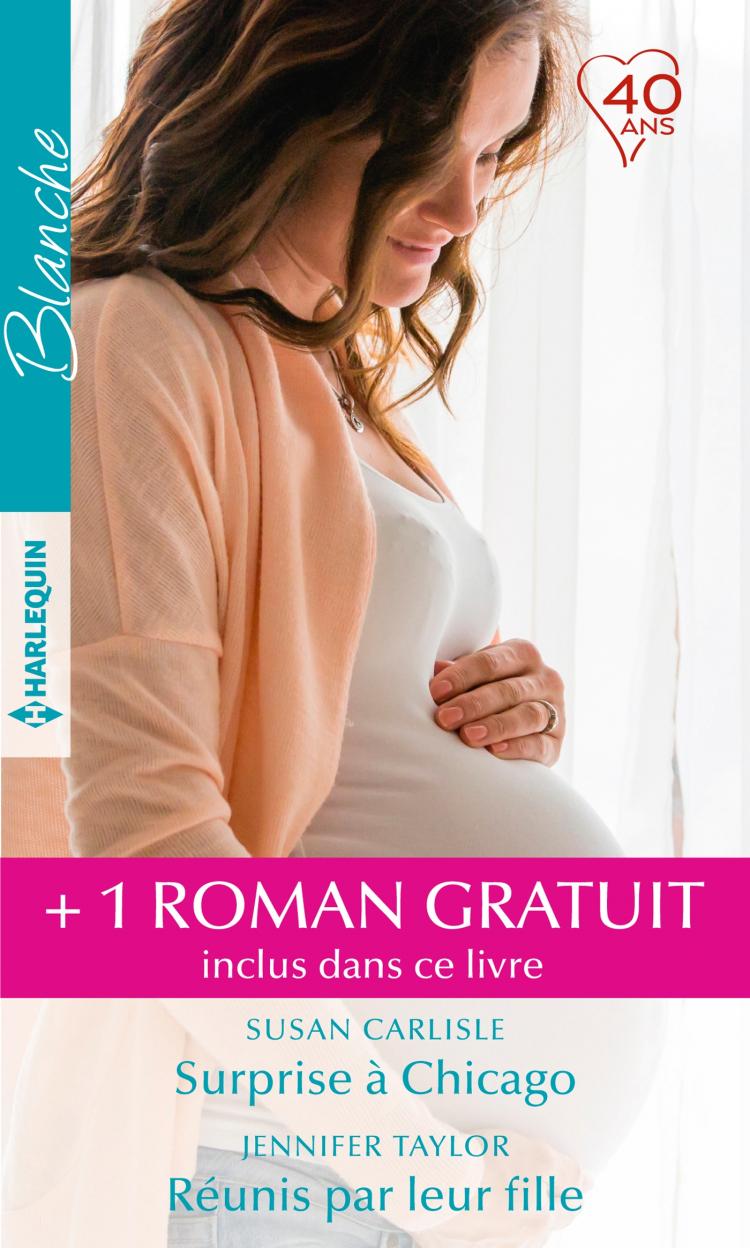 Surprise à Chicago / Réunis par leur fille + 1 roman gratuit