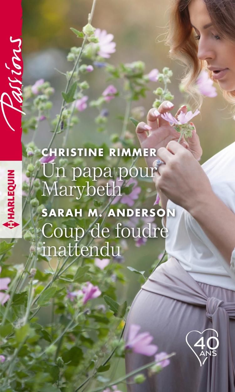 Un papa pour Marybeth / Coup de foudre inattendu