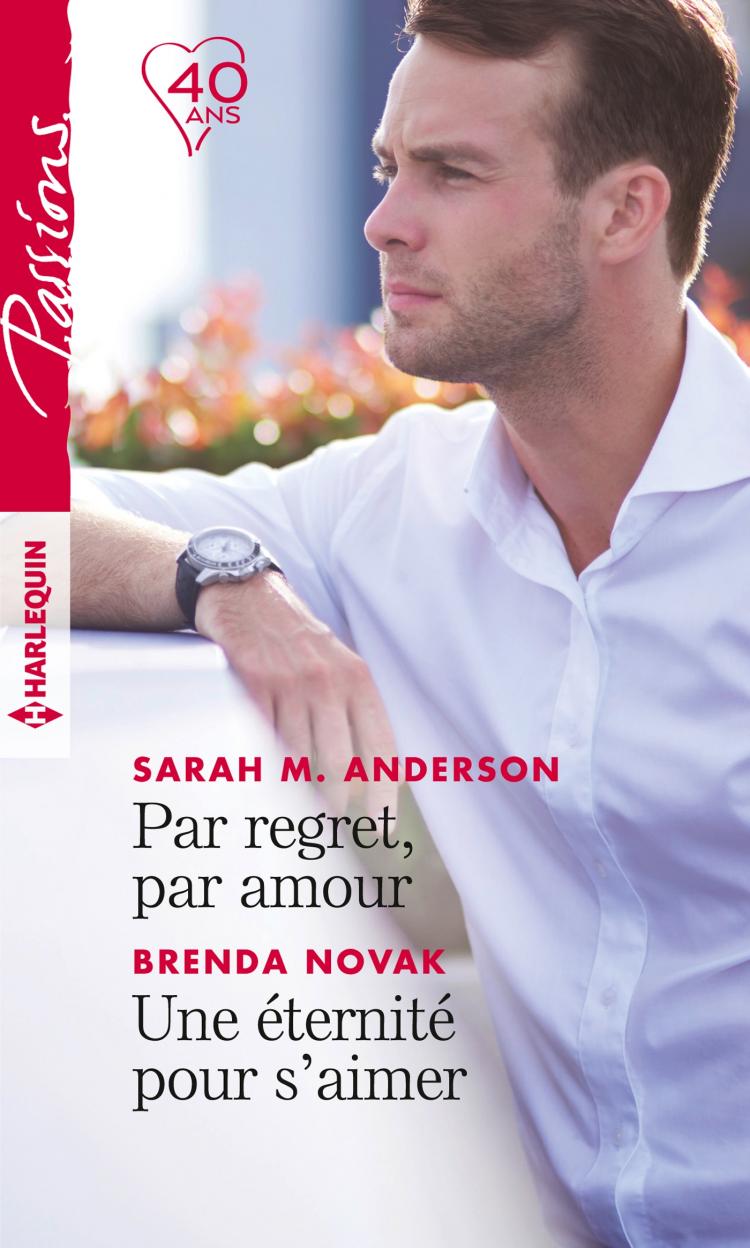 Par regret, par amour / Une éternité pour s'aimer