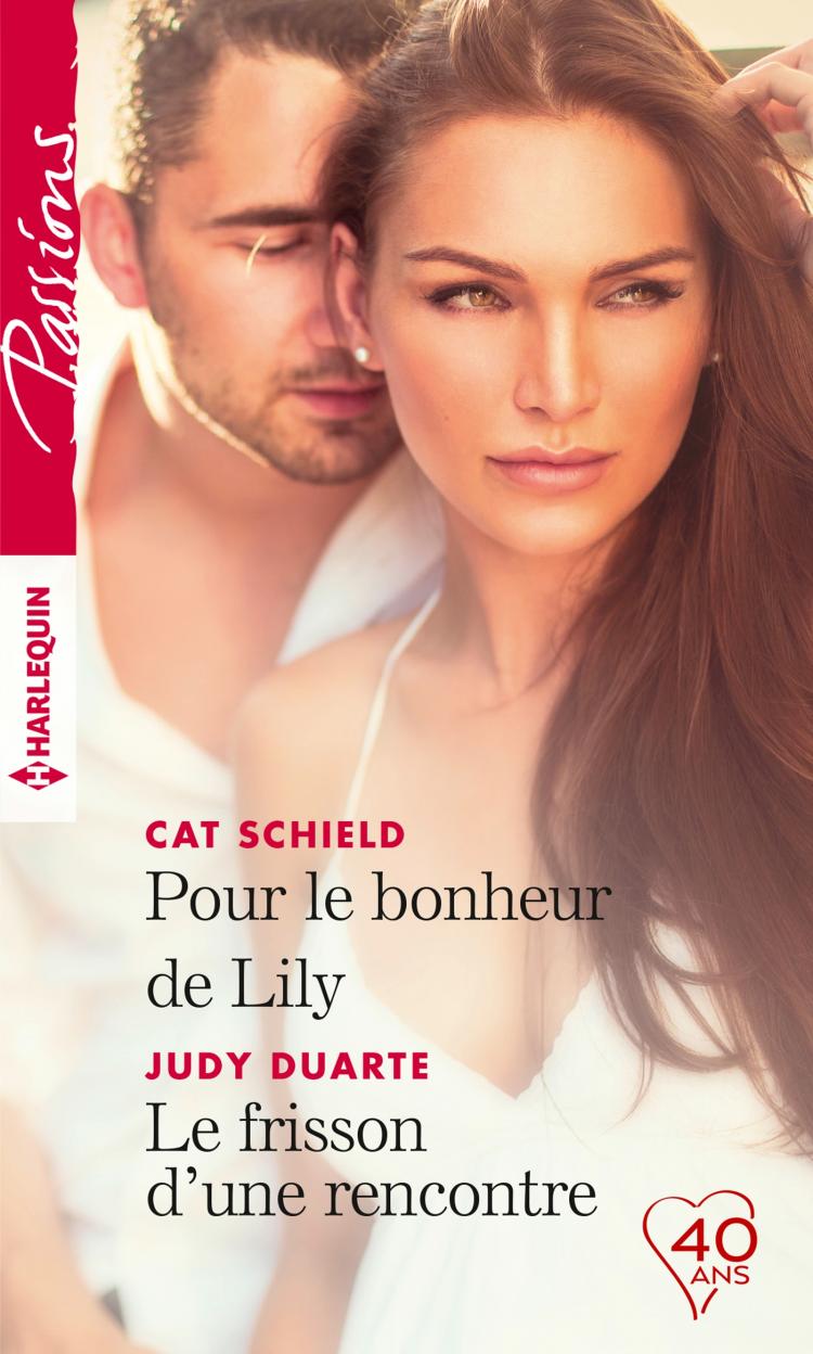 Pour le bonheur de Lily / Le frisson d'une rencontre
