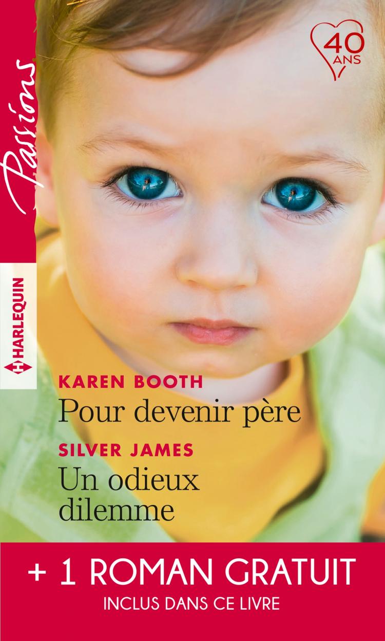 Pour devenir père / Un odieux dilemme + 1 roman gratuit